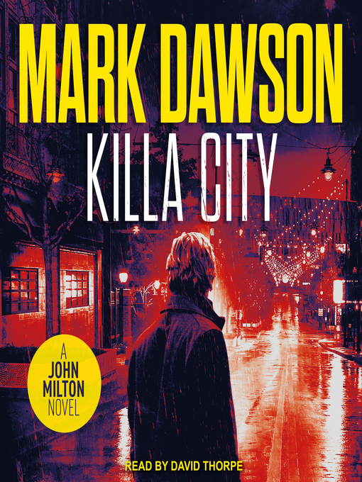 Title details for Killa City by Mark Dawson - Available